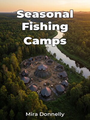 cover image of Seasonal Fishing Camps